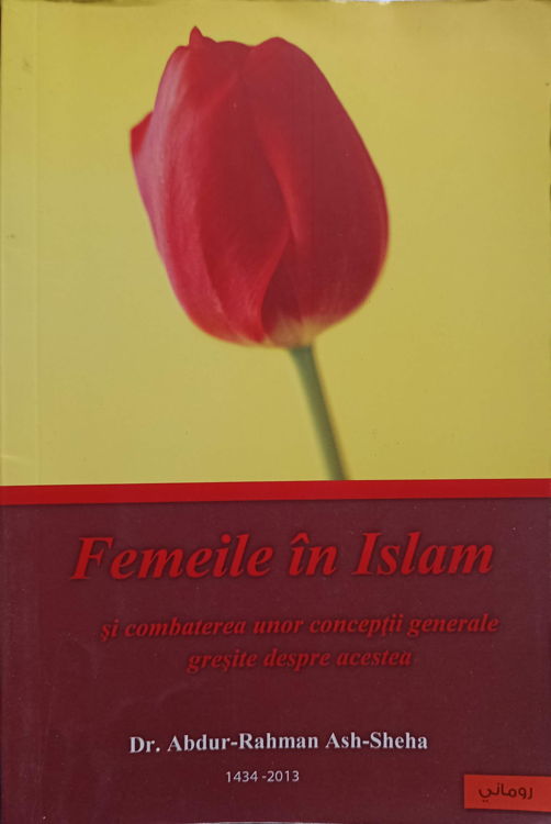 Femeile In Islam. Combaterea Unor Conceptii Generale Gresite Despre Acestea