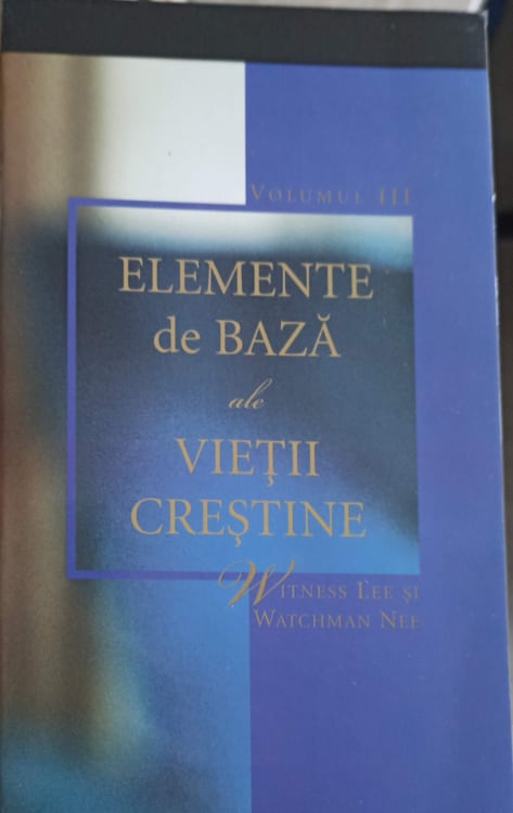 Elemente De Baza Ale Vietii Crestine Vol.3