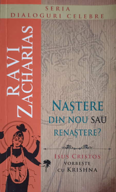 Vezi detalii pentru Nastere Din Nou Sau Renastere? Isus Vorbeste Cu Krishna