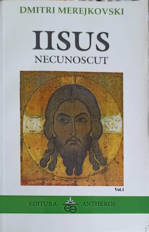 Vezi detalii pentru Iisus Necunoscut Vol.1