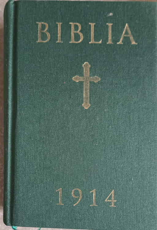 Vezi detalii pentru Biblia 1914. Editie Anastatica