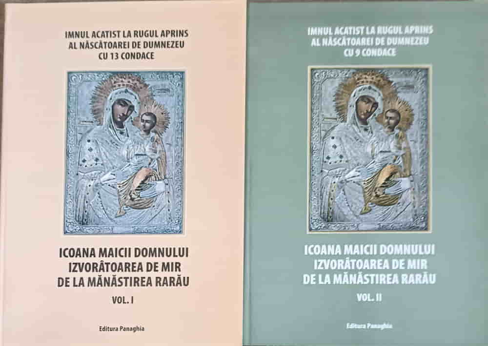 Vezi detalii pentru Icoana Maicii Domnului Izvoratoare De Mir De La Manastirea Rarau Vol.1-2