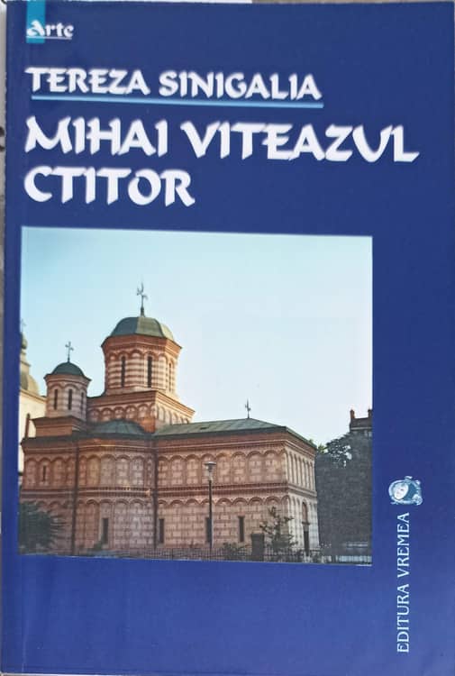 Mihai Viteazul Ctitor