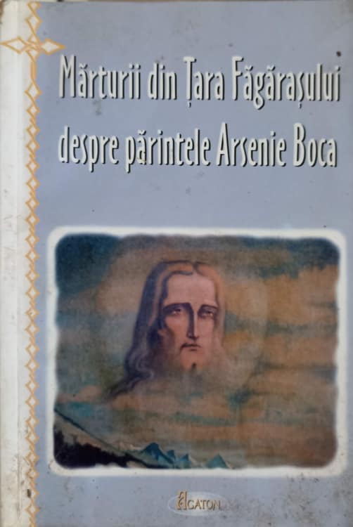 Marturii Din Tara Fagarasului Despre Parintele Arsenie Boca