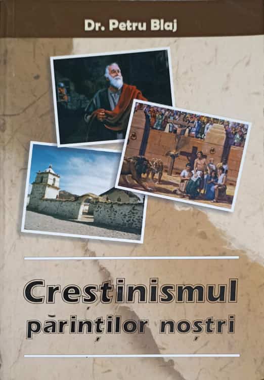 Vezi detalii pentru Crestinismul Parintilor Nostri