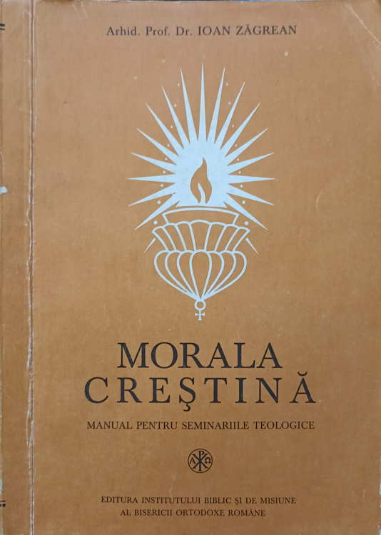 Morala Crestina. Manual Pentru Seminariile Teologice