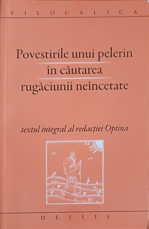 Povestirile Unui Pelerin In Cautarea Rugaciunii Neincetate