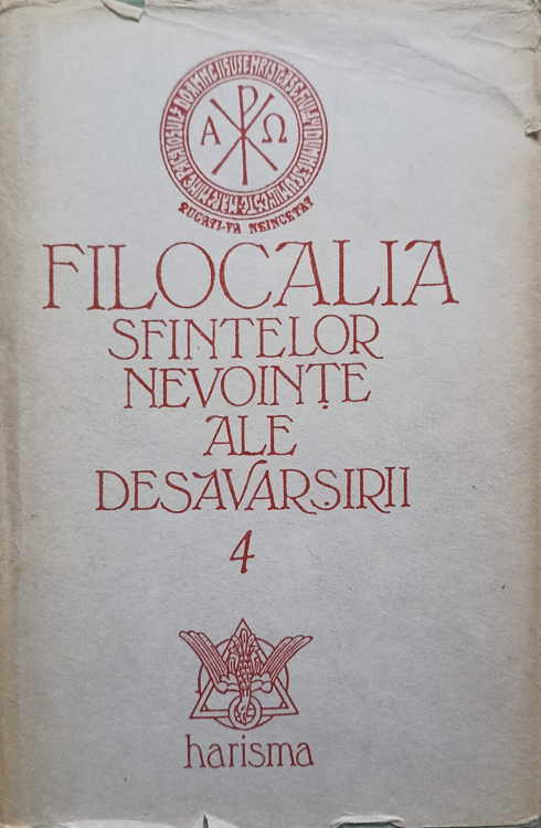 Filocalia Sfintelor Nevointe Ale Desavarsirii Vol.4