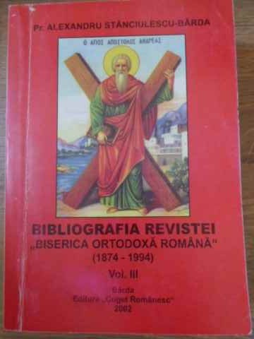 Bibliografia Revistei Biserica Ortodoxa Romana 1874-1994 Vol.3