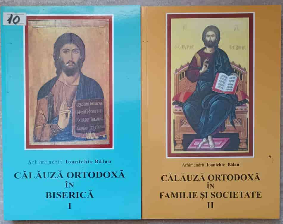 Calauza Ortodoxa In Biserica. Calauza Ortodoxa In Familie Si Societate Vol.1-2