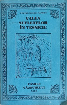 Calea Sufletelor In Vesnicie Vamile Vazduhului Vol.1