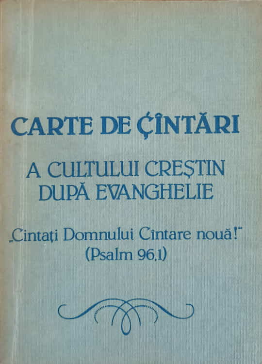 Carte De Cantari A Cultului Crestin Dupa Evanghelie