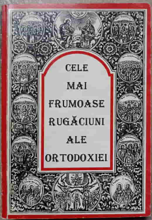 Cele Mai Frumoase Rugaciuni Ale Ortodoxiei