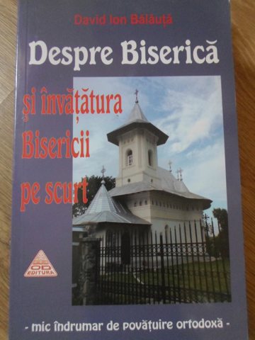 Despre Biserica Si Invatatura Bisericii Pe Scurt