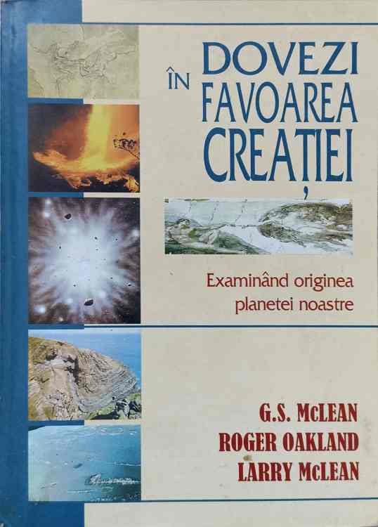 Dovezi In Favoarea Creatiei Examinand Originea Planetei Noastre