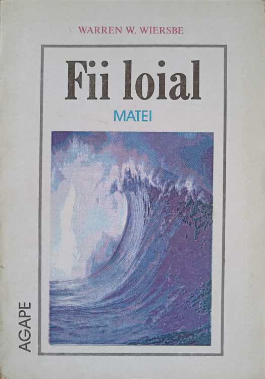 Vezi detalii pentru Fii Loial. Matei