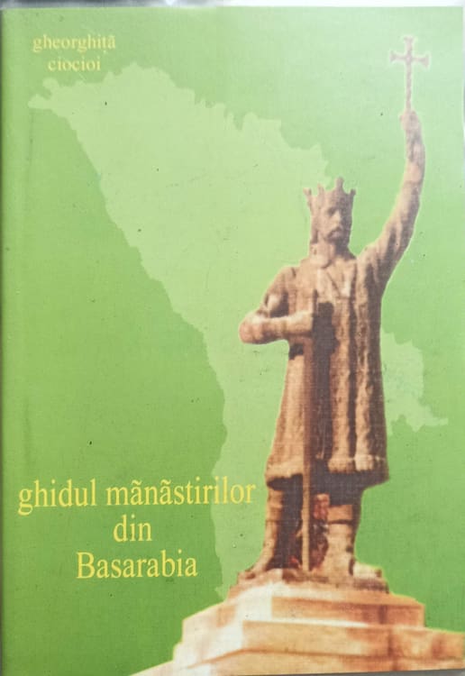 Ghidul Manastirilor Din Basarabia