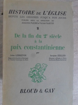 Histoire de l'eglise vol.2 de la fin du 2-e siecle a la paix constantinienne