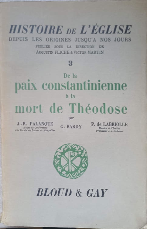 Histoire de l'eglise vol.3 de la paix constantiinienne a la mort de theodose