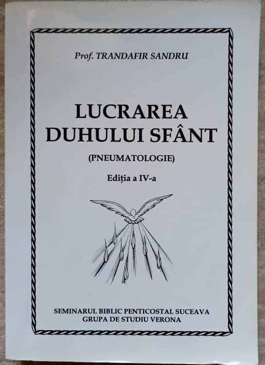 Lucrarea duhului sfant. pneumatologie