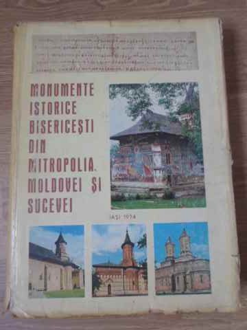 Monumente Istorice Bisericesti Din Mitropolia Moldovei Si Sucevei