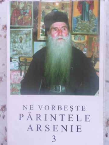 Ne Vorbeste Parintele Arsenie 3