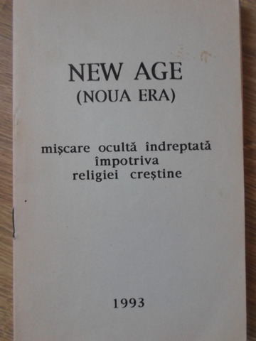 New Age (noua Era) Miscare Oculta Indreptata Impotriva Religiei Crestine