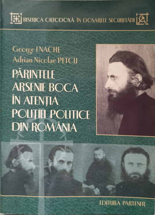 Parintele Arsenie Boca In Atentia Politiei Politice Din Romania