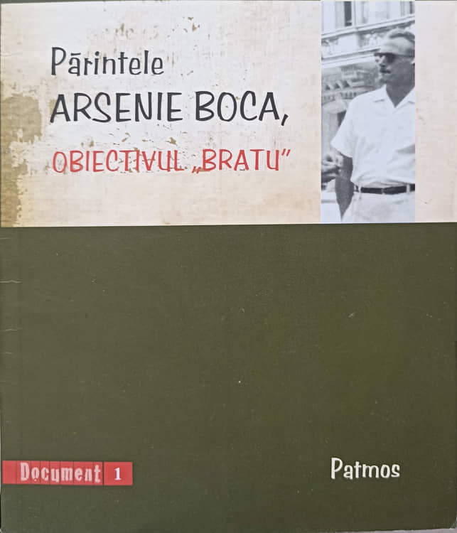 Parintele Arsenie Boca, Obiectivul 