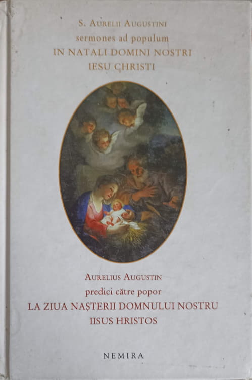 Predici Catre Popor La Ziua Nasterii Domnului Nostru Iisus Hristos. Editie Bilingva Latina - Romana