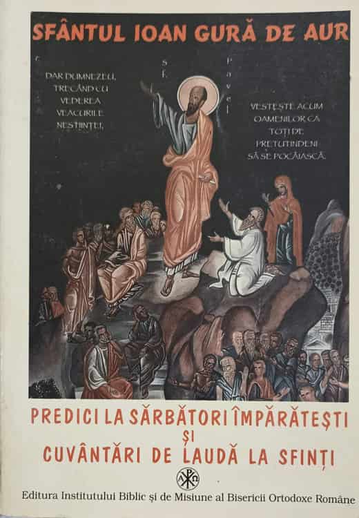 Predici la sarbatori imparatesti si cuvantari de lauda la sfinti