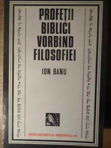 Vezi detalii pentru Profetii Biblici Vorbind Filosofiei