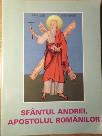 Vezi detalii pentru Sfantul Andrei, Apostolul Romanilor