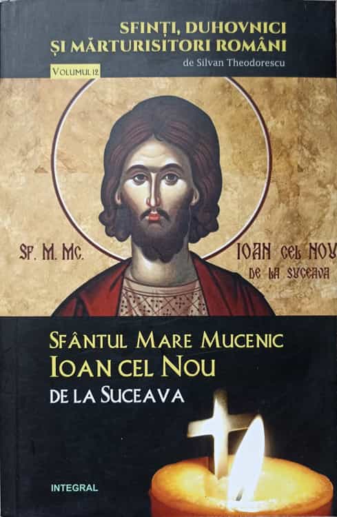 Sfantul Mare Mucenic Ioan Cel Nou De La Suceava