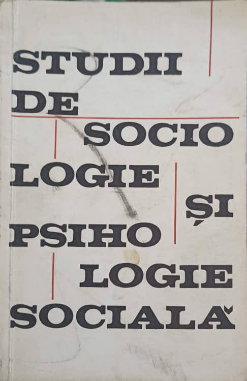 Vezi detalii pentru Studii De Sociologie Si Psihologie Sociala