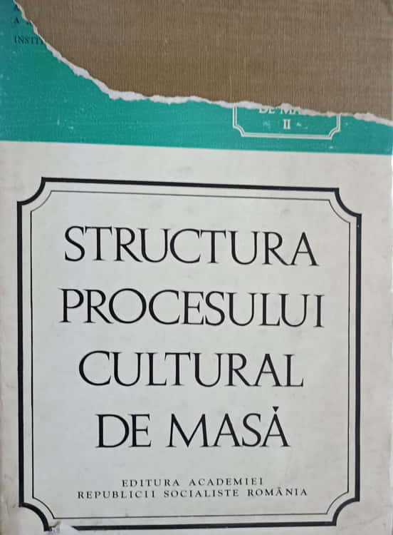 Contributii La Sociologia Culturii De Masa Vol.2 Structura Procesului Cultural De Masa