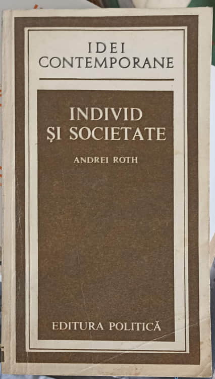 Individ Si Societate. Studii Sociologico-etice