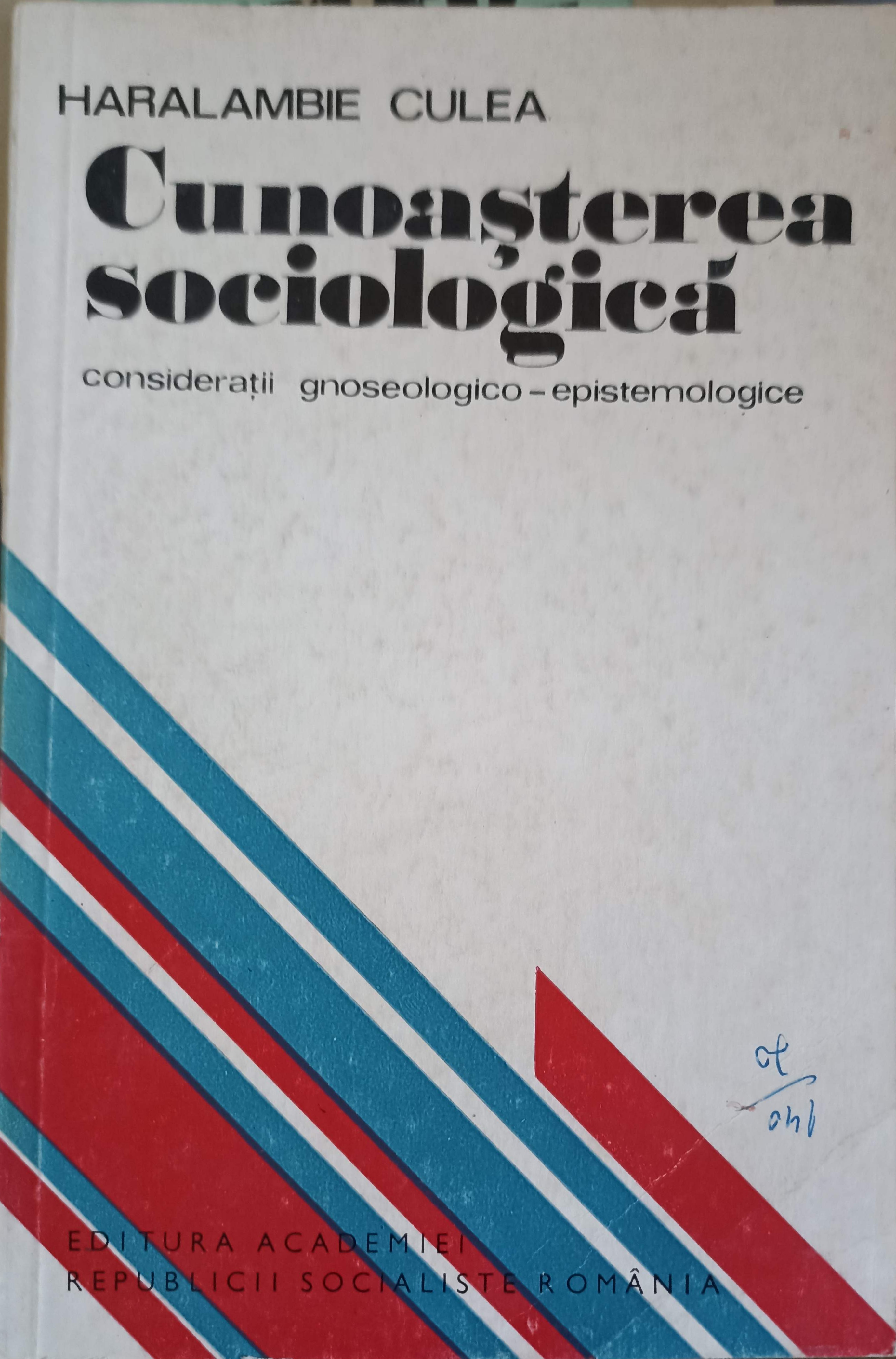 Cunoasterea Sociologica. Consideratii Gnoseologico-epistemologice