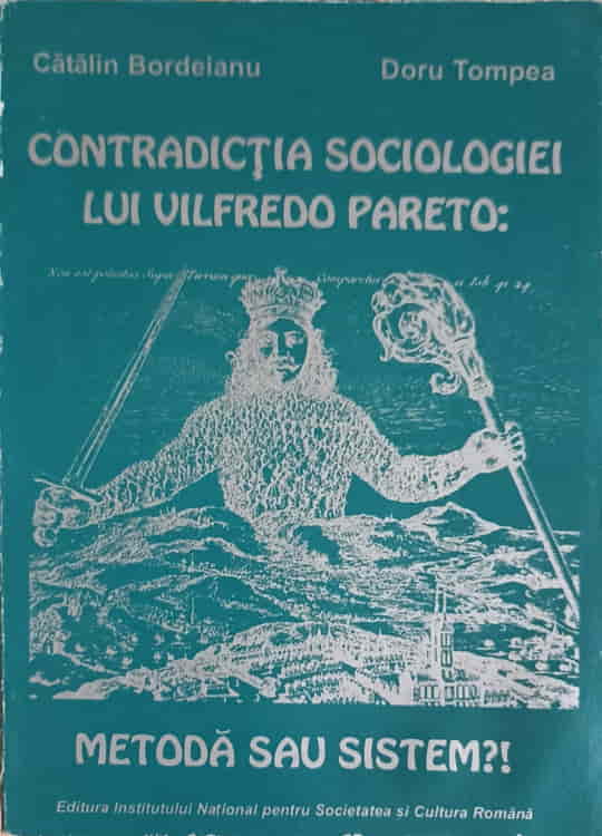 Contradictia sociologiei lui vilfredo pareto: metoda sau sistem?!