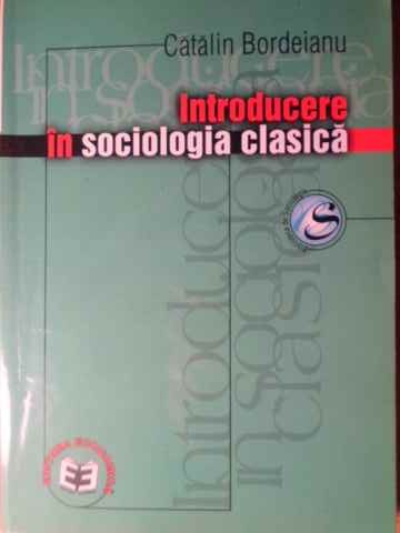 Vezi detalii pentru Introducere In Sociologia Clasica