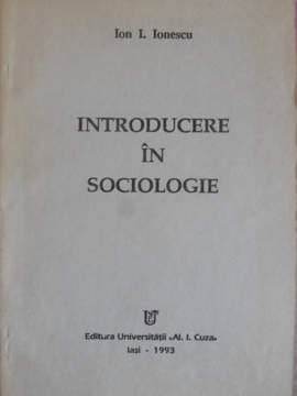 Vezi detalii pentru Introducere In Sociologie