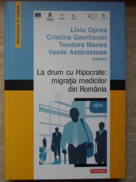 La Drum Cu Hipocrate: Migratia Medicilor Din Romania