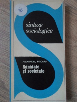 Sanatate Si Societate. Sinteze Sociologice