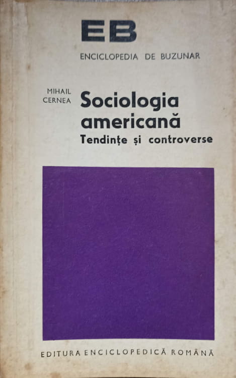 Sociologia Americana. Tendinte Si Controverse