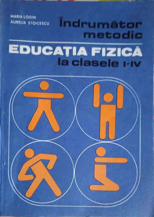 Indrumator Metodic, Educatia Fizica La Clasele I-iv