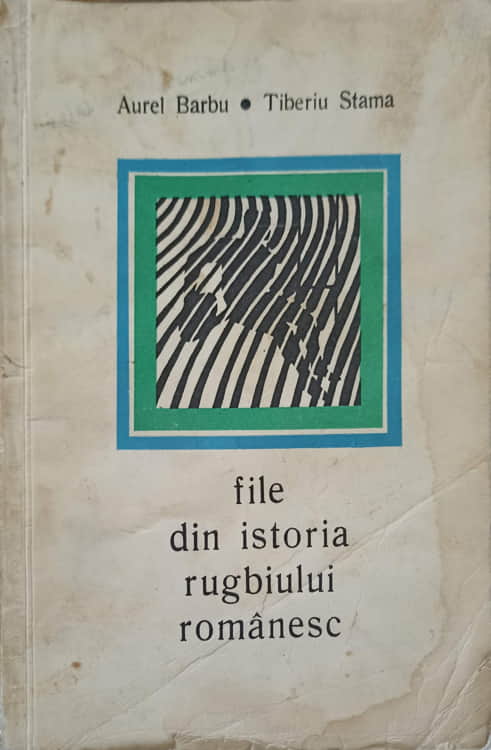 File din istoria rugbiului romanesc