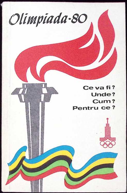 Olimpiada '80. Ce Va Fi? Unde? Cum? Pentru Ce?