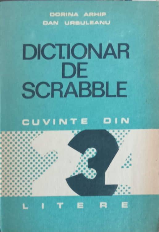 Dictionar De Scrabble. Cuvinte Din 2, 3 Si 4 Litere