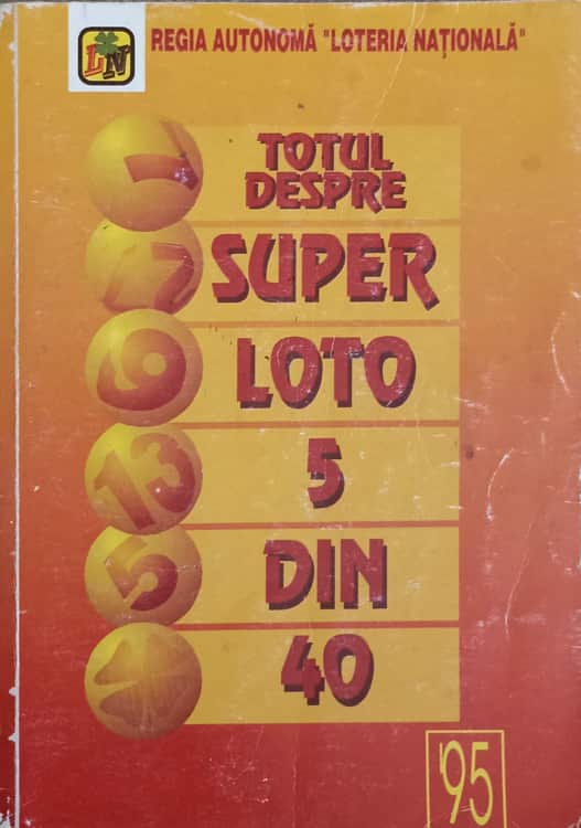 Totul Despre Super Loto 5 Din 40