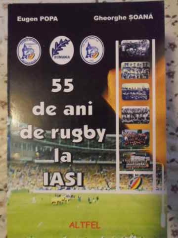 55 De Ani De Rugby La Iasi